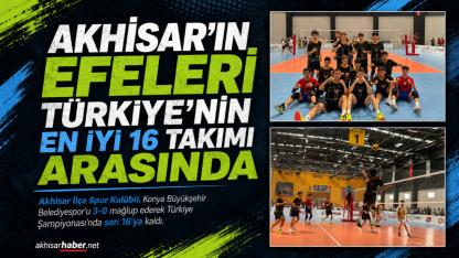 Akhisar’ın Efeleri Türkiye’nin En İyi 16 Takımı Arasında