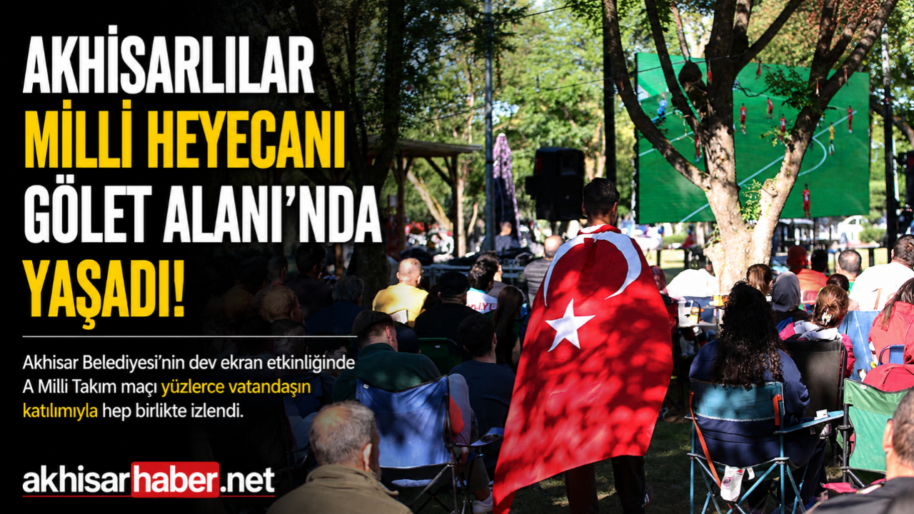 Akhisarlılar Milli Takım İçin Gölet Alanında Buluştu