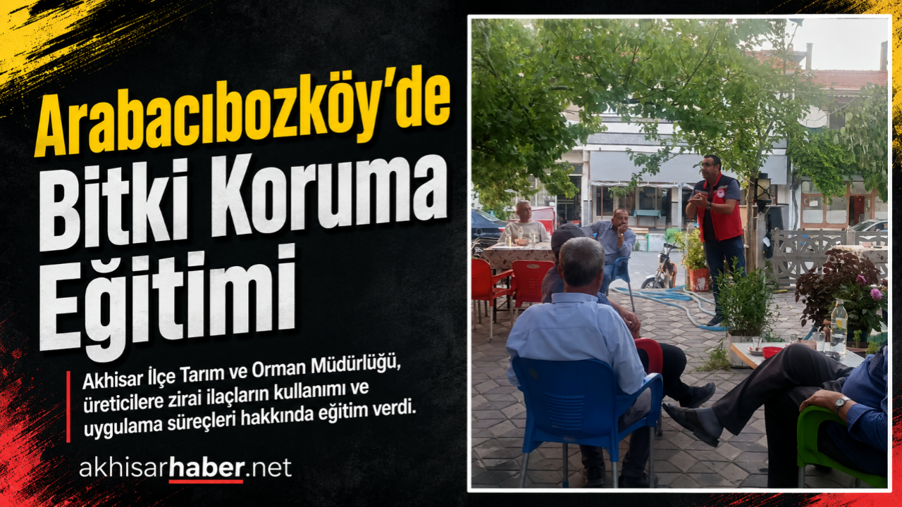 Arabacıbozköy’de üreticilere bitki koruma eğitimi verildi