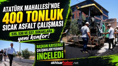 Atatürk Mahallesi’nde 400 Tonluk Sıcak Asfalt Çalışması