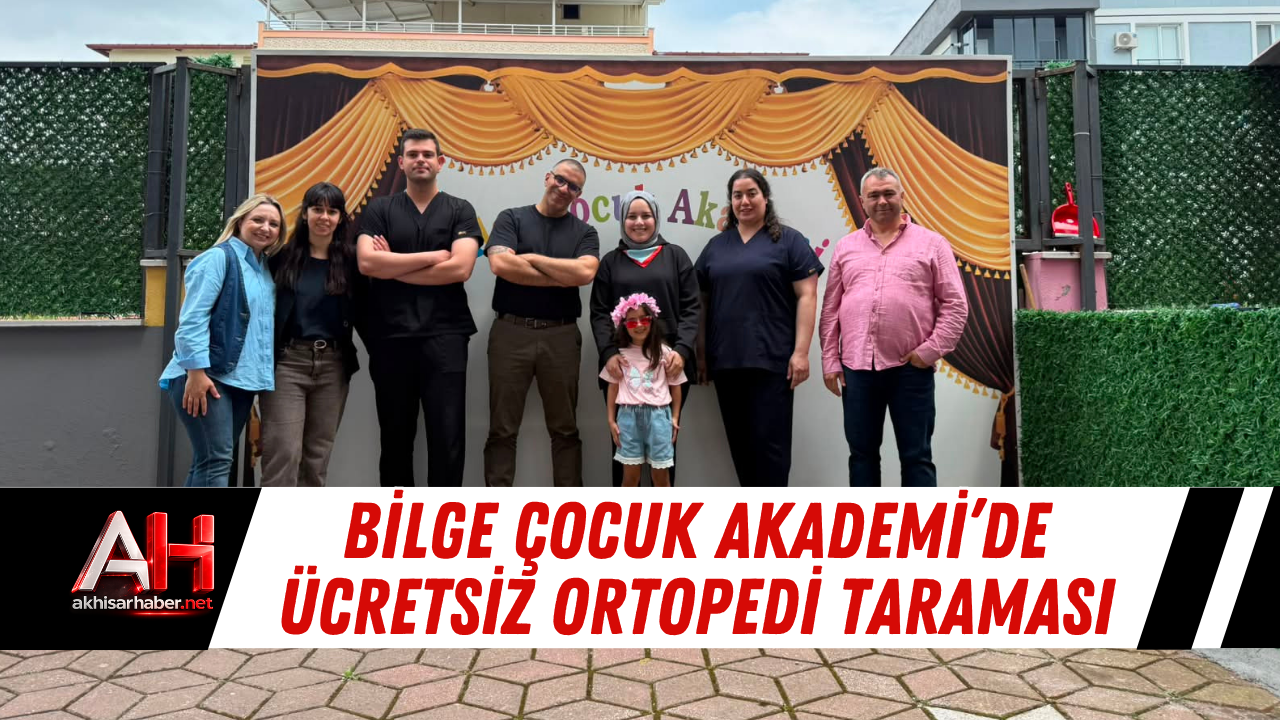 Bilge Çocuk Akademi’de Ücretsiz Ortopedi Taraması