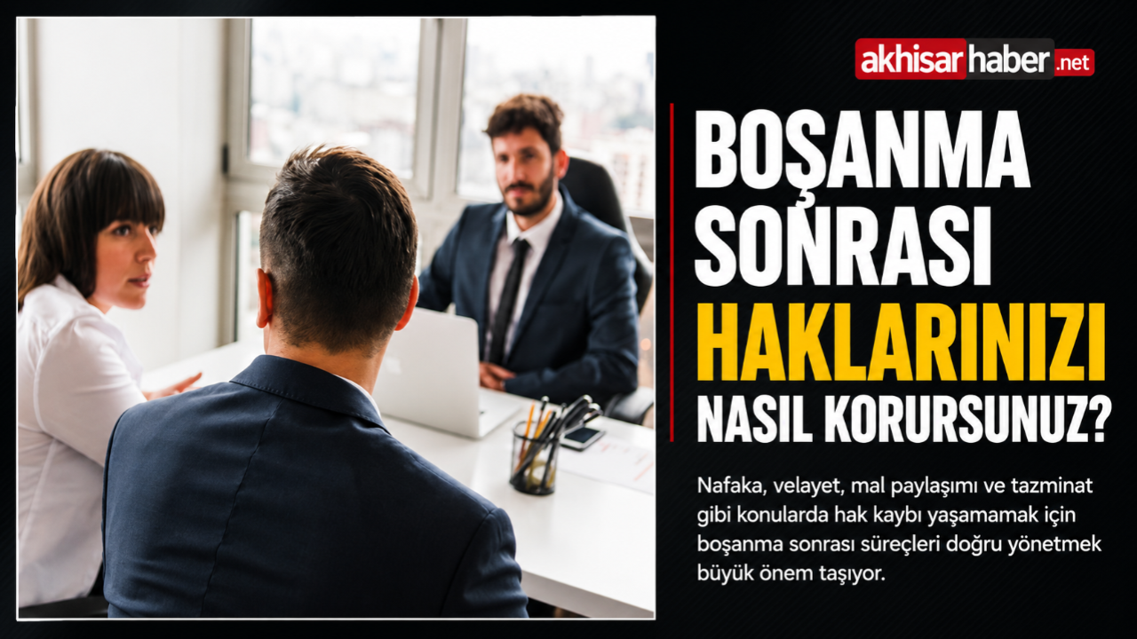 Boşanma Süreci Tamamlandıktan Sonra Hukuki Haklar Nasıl Korunur?