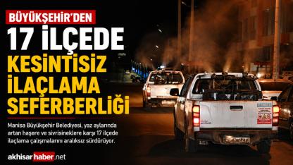 Büyükşehir'den 17 İlçede İlaçlama Mesaisi