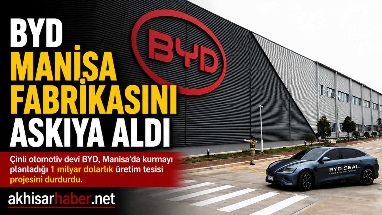 BYD Manisa Fabrikasını Askıya Aldı