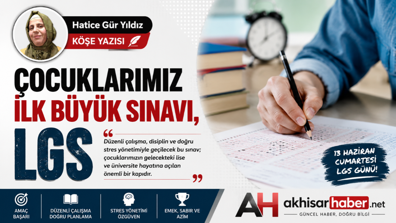 Çocuklarımız İlk Büyük Sınavı, LGS