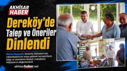 Dereköy’de vatandaşların talepleri dinlendi