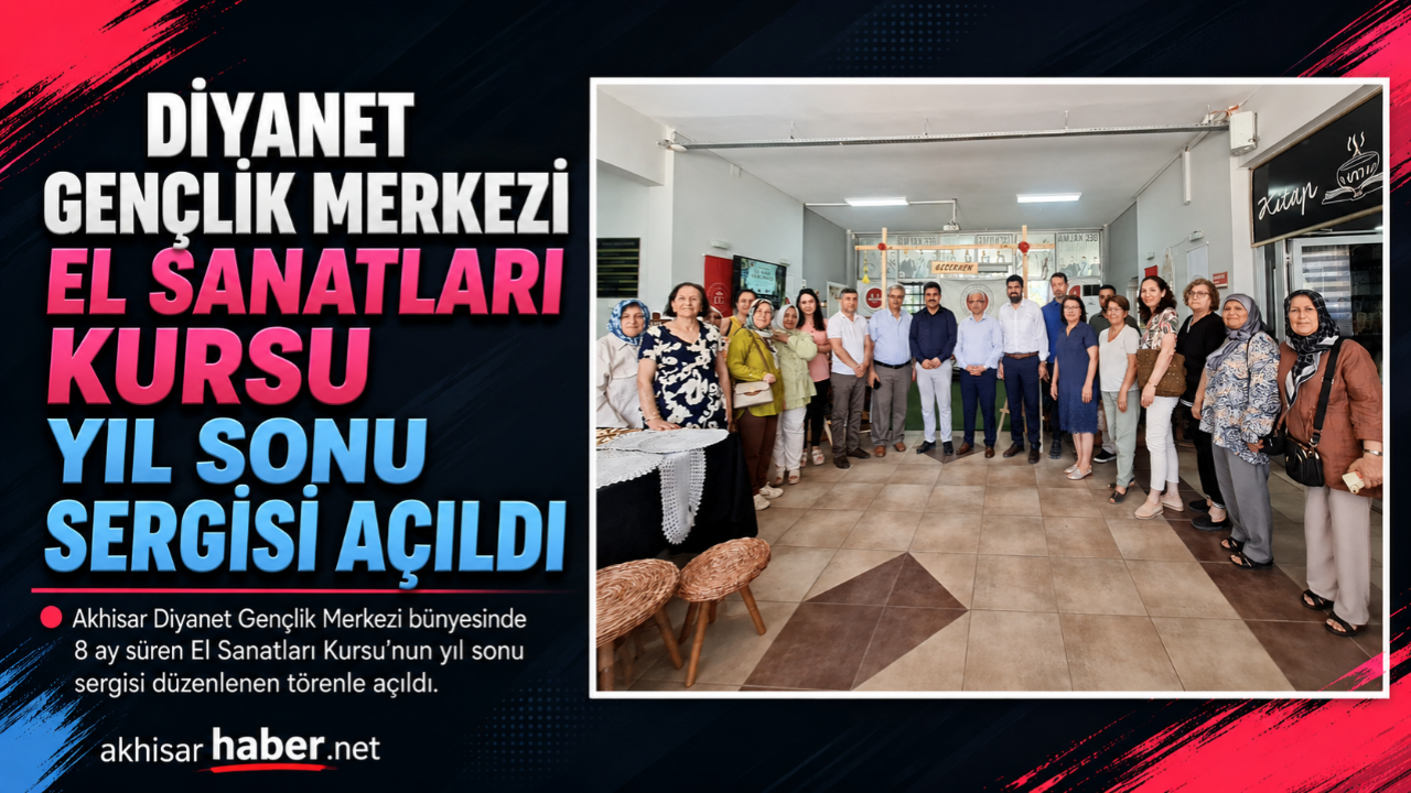 Diyanet Gençlik Merkezi El Sanatları Kursu Yıl Sonu Sergisi Açıldı