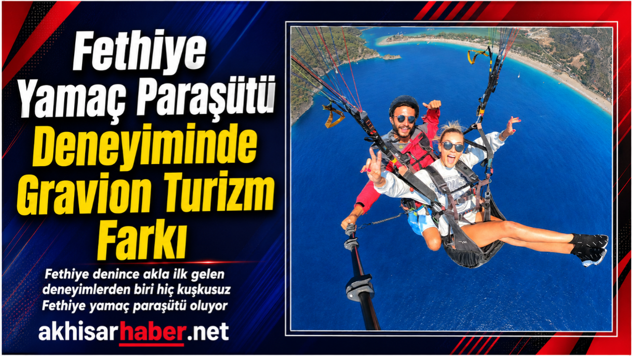 Fethiye Yamaç Paraşütü Deneyiminde Gravion Turizm Farkı
