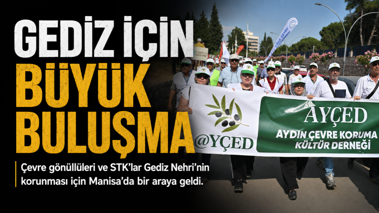 Gediz İçin Büyük Buluşma Gerçekleşti