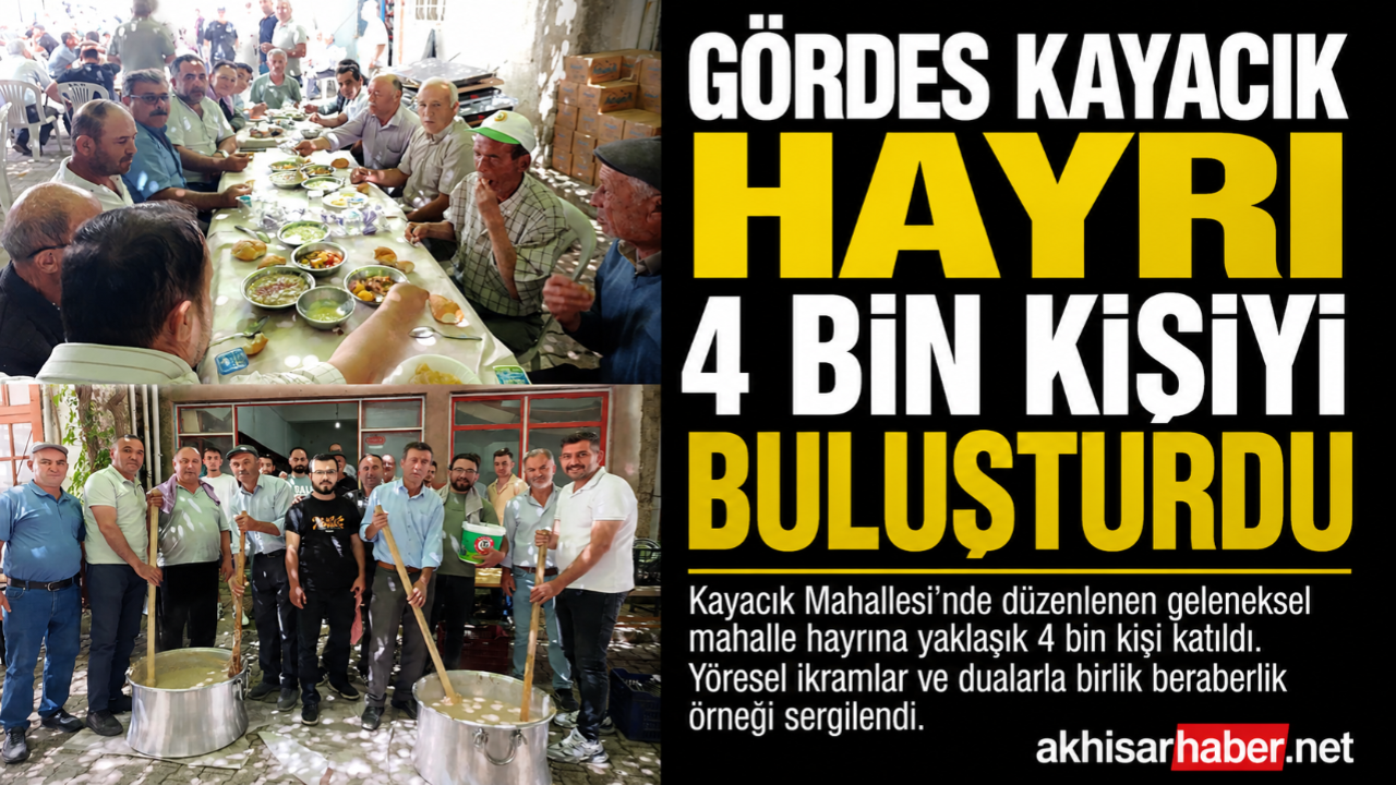 Gördes Kayacık Hayrı 4 Bin Kişiyi Buluşturdu