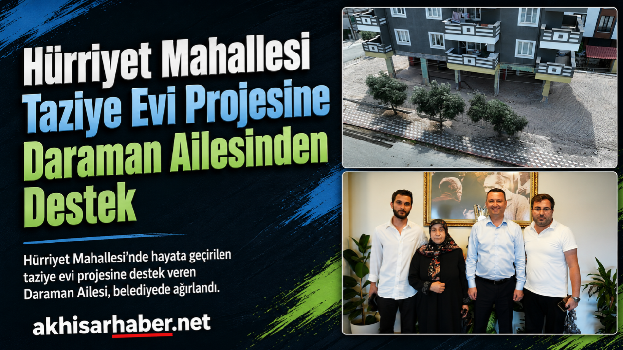 Hürriyet Mahallesi Taziye Evi Projesine Daraman Ailesinden Destek