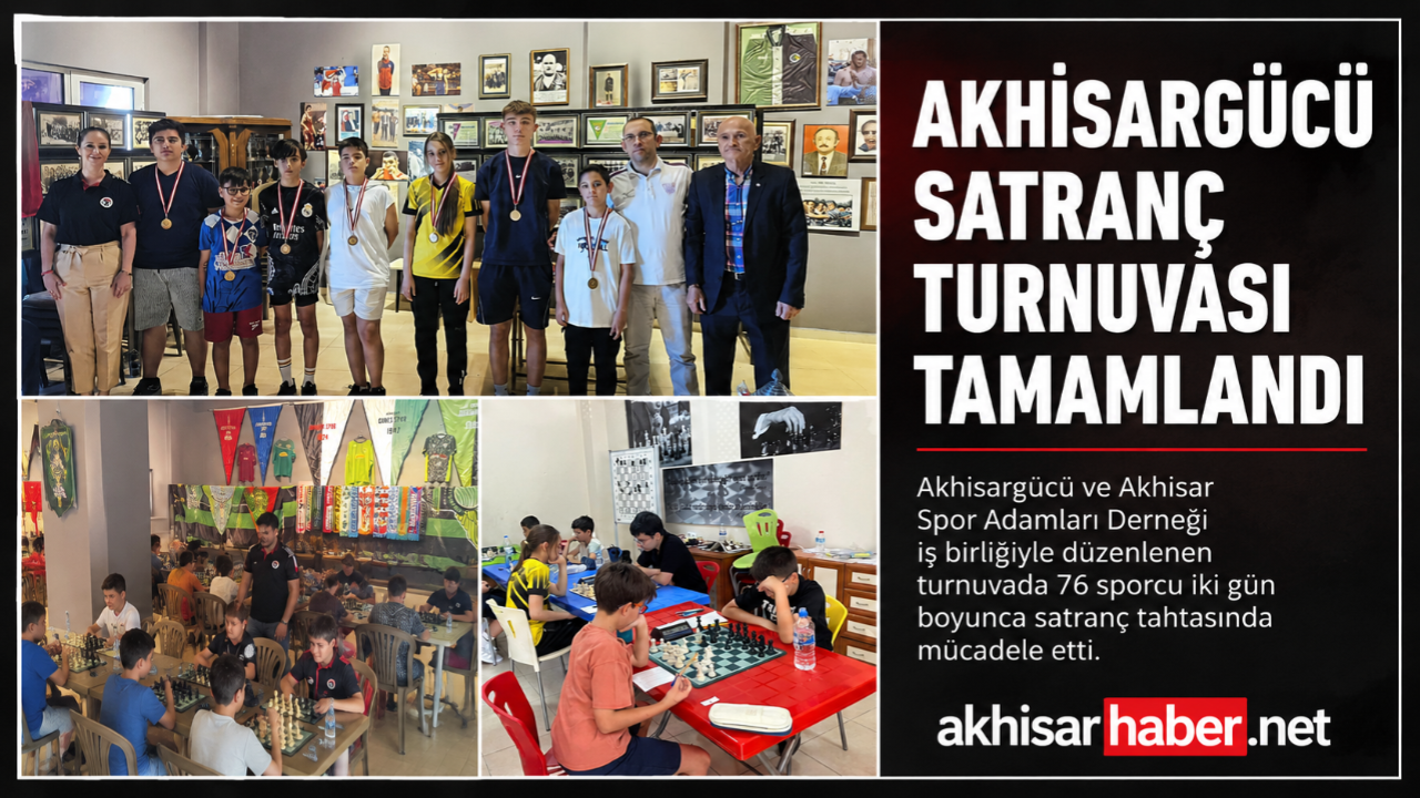 İki Gün Süren Dördüncü Akhisargücü Resmi Satranç Turnuvası Tamamlandı