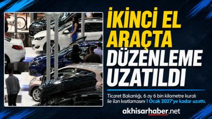 İkinci El Araç Satışında 6 Ay 6 Bin Kilometre Düzenlemesi Uzatıldı