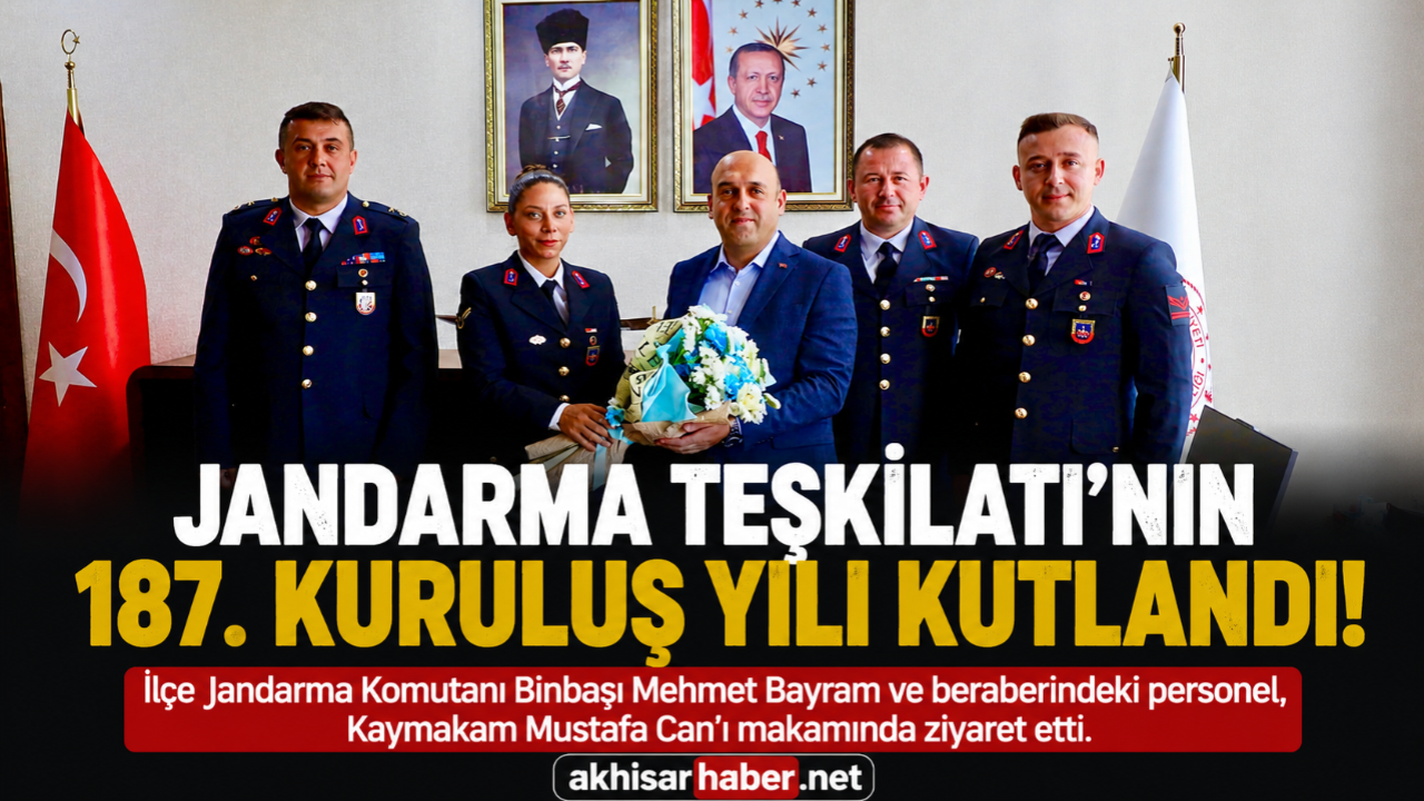 Jandarma Teşkilatı'nın 187. Kuruluş Yıl Dönümünde Kaymakam Can’a Ziyaret