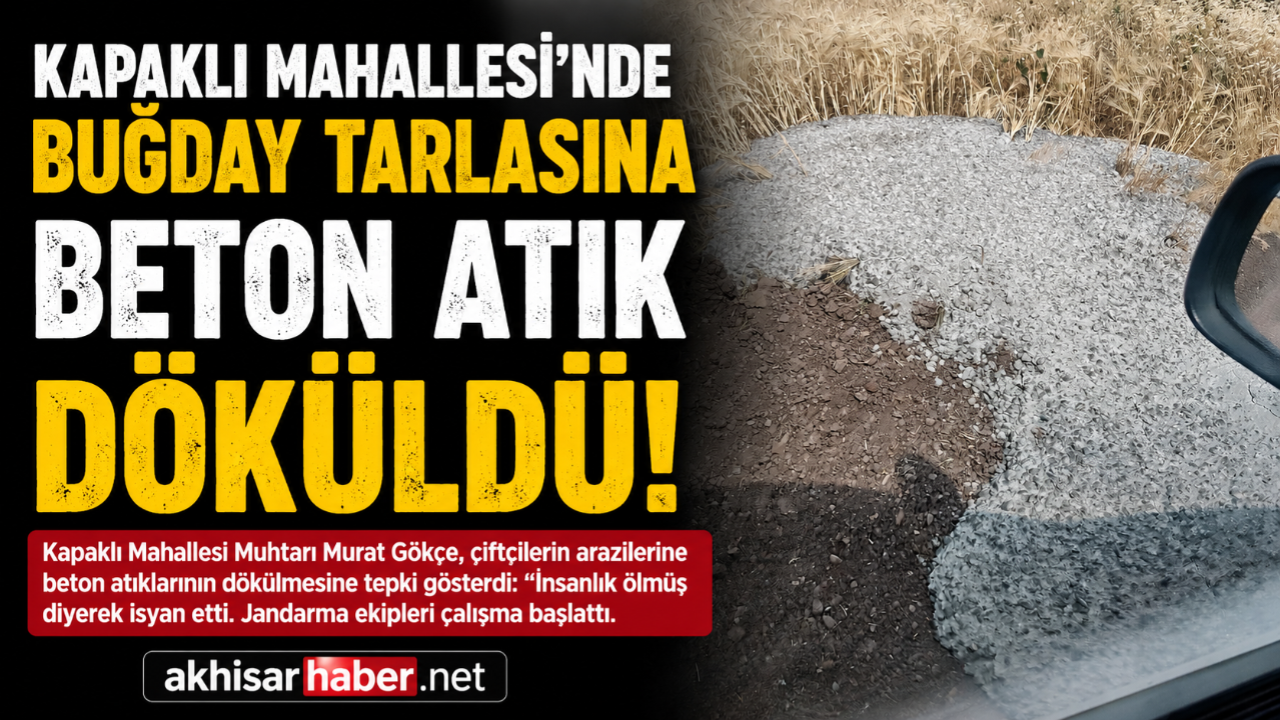 Kapaklı Mahallesi’nde Buğday Tarlasına Beton Atığı Tepkisi