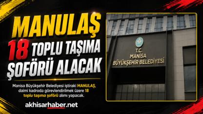 Manisa Büyükşehir 18 Toplu Taşıma Şoförü Alacak