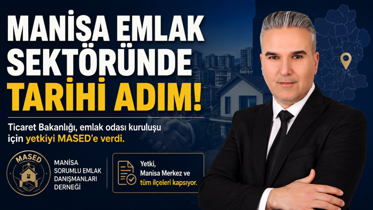 Manisa Emlak Sektöründe Tarihi Adım