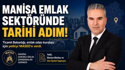 Manisa Emlak Sektöründe Tarihi Adım