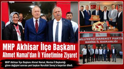 MHP Akhisar İlçe Başkanı Ahmet Namal’dan İl Yönetimine Ziyaret
