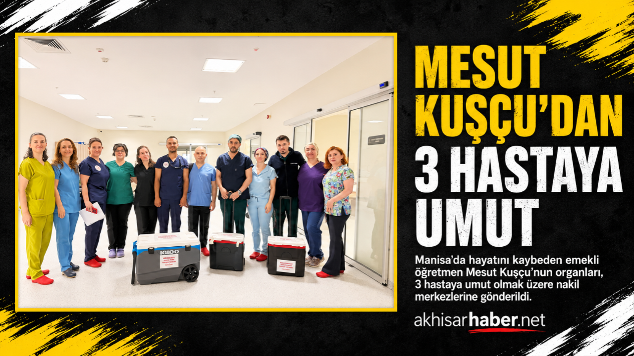 Organ Bağışıyla 3 Hastaya Umut Oldu