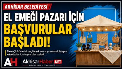 Akhisar Belediyesi El Emeği Pazarı İçin Başvurular Başladı