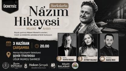 Şarkılarla Nâzım Hikayesi Manisa’da Sahnelenecek