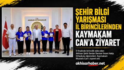 Şehir Bilgi Yarışması İl Birincilerinden Kaymakam Can’a Ziyaret