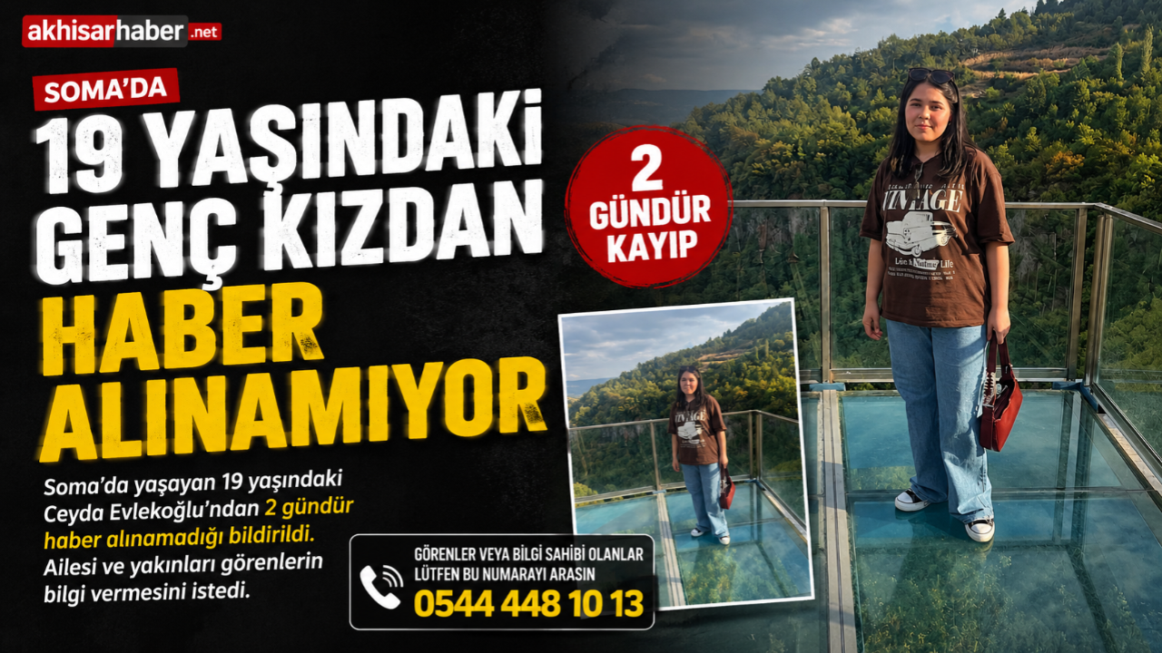 Soma'da 19 Yaşındaki Genç Kızdan Haber Alınamıyor