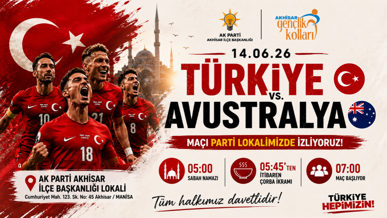 Türkiye Avustralya Maçı Akhisar’da İzlenecek