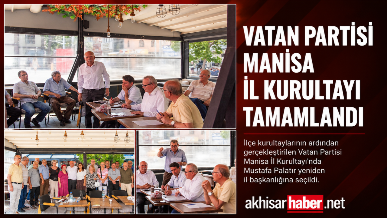 Vatan Partisi Manisa İl Kurultayı Tamamlandı