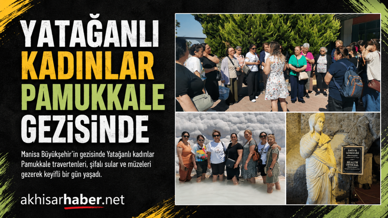 Yatağan Mahallesi Kadınları Pamukkale Gezisine Katıldı
