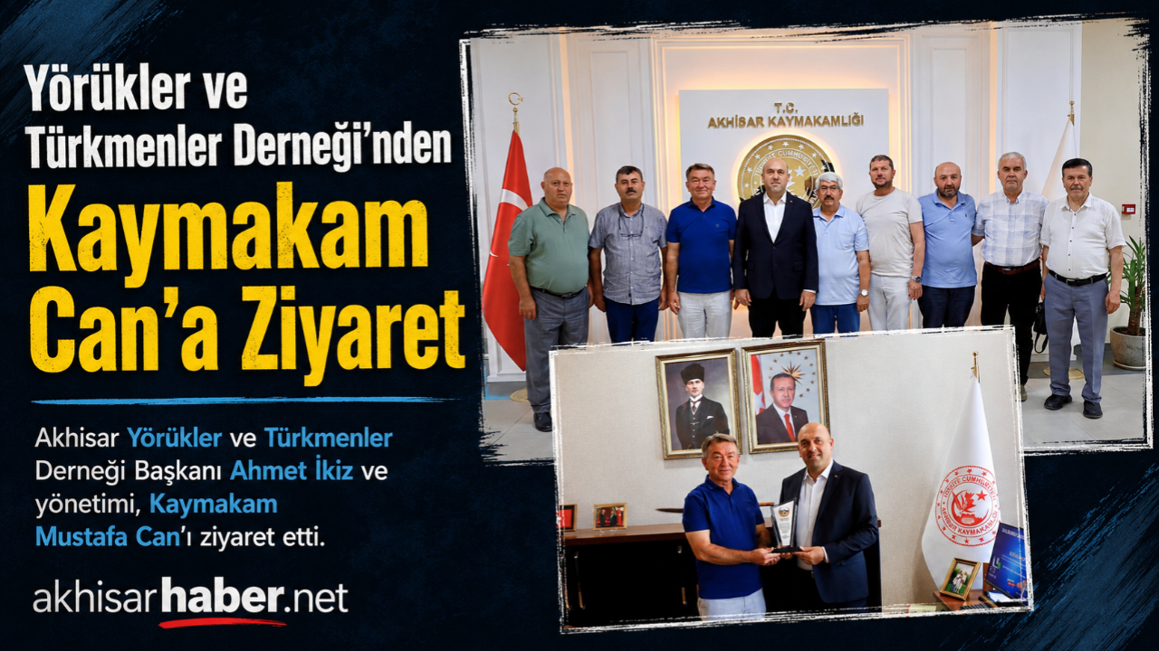 Yörükler ve Türkmenler Derneği’nden Kaymakam Can’a Ziyaret