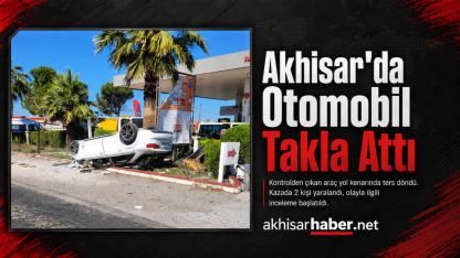 Akhisar-Sındırgı Karayolunda Otomobil Takla Attı: 2 Yaralı