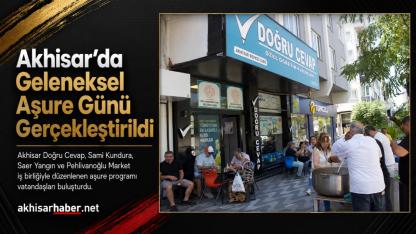 Akhisar’da Geleneksel Aşure Günü Gerçekleştirildi