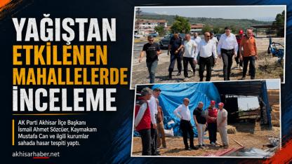 Akhisar’da Yağıştan Etkilenen Mahallelere Ziyaret