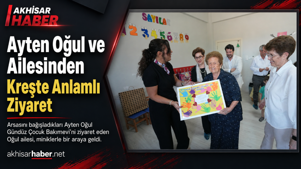 Ayten Oğul ve Ailesinden Gündüz Çocuk Bakımevine Anlamlı Ziyaret