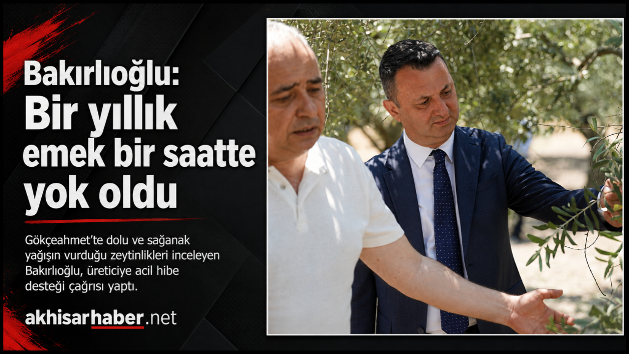 Bakırlıoğlu: Bir Yıllık Emek Bir Saatte Yok Oldu