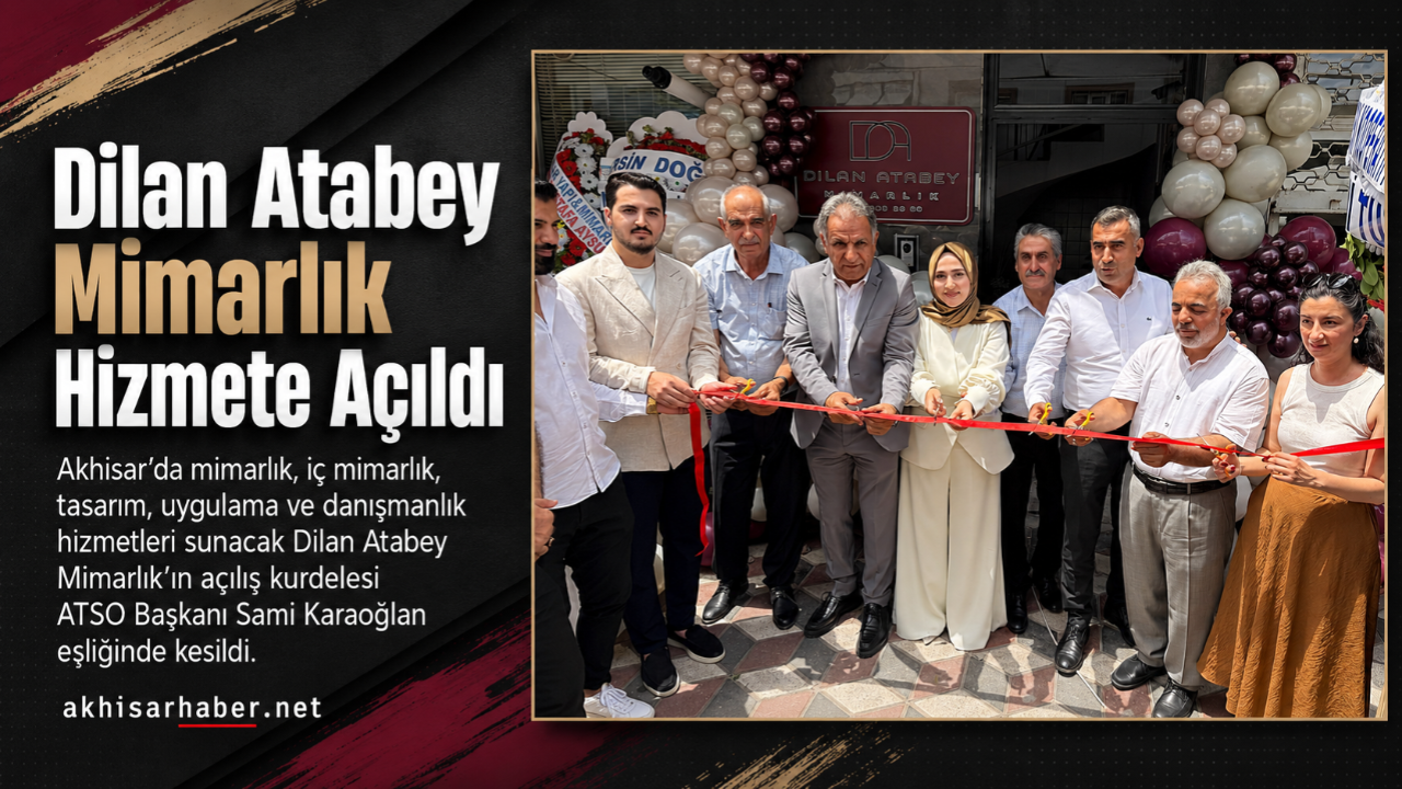 Dilan Atabey Mimarlık Hizmete Açıldı