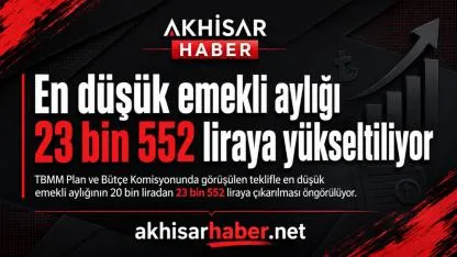 En düşük emekli aylığının 23 bin 552 liraya yükseltilmesi komisyonda