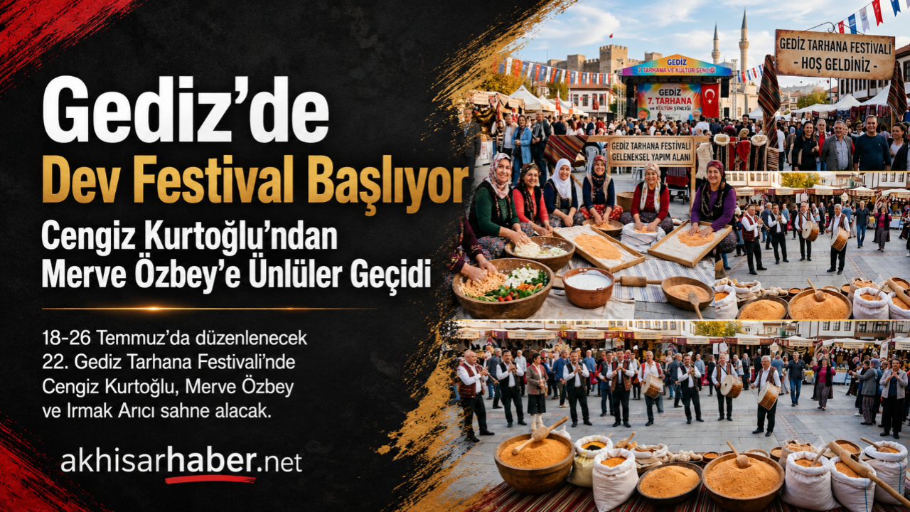 Gediz’de Dev Festival Başlıyor: Cengiz Kurtoğlu’ndan Merve Özbey’e Ünlüler Geçidi