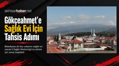 Gökçeahmet’teki Köy Odası Sağlık Evi İçin Tahsis Edilecek