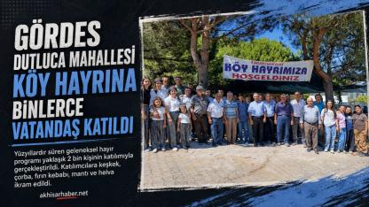 Gördes Dutluca Mahallesi Köy Hayrına Binlerce Vatandaş Katıldı