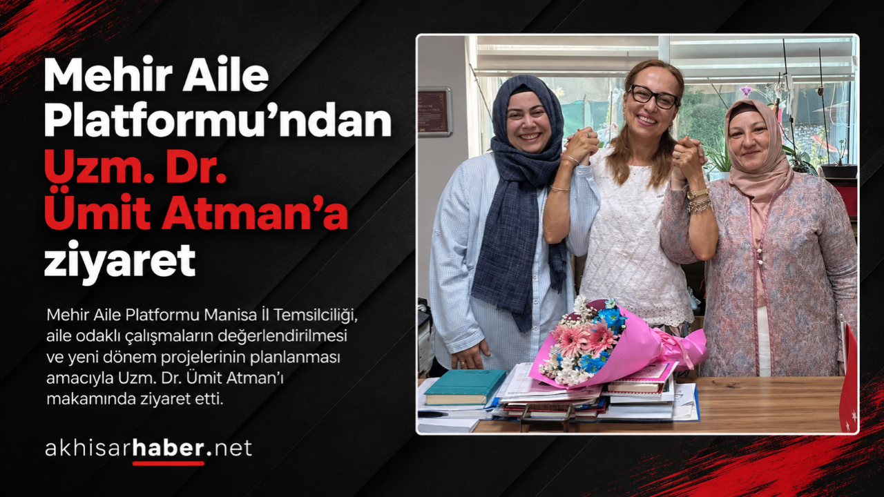 Mehir Aile Platformu’ndan Uzm. Dr. Ümit Atman’a ziyaret