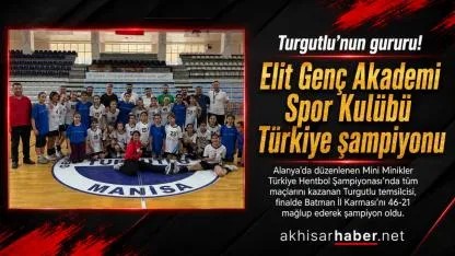 Turgutlu Elit Genç Akademi Spor Kulübü Türkiye şampiyonu oldu